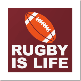 Rugby is life Posters and Art